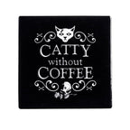 Catty Without Coffee Ceramic Coaster – 9.3 cm
